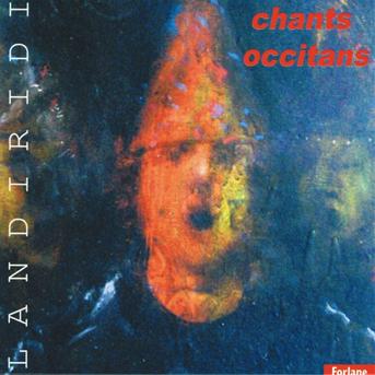 Chants Occitans - Trio Landiridi - Musikk - FORLANE - 3399240192253 - 10. juli 2007