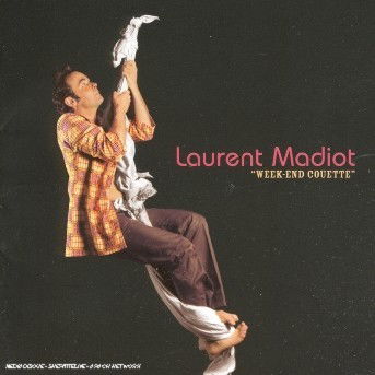 Cover for Laurent Madiot · Week-End Couette (CD) (2015)