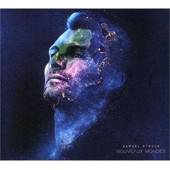 Cover for Samuel Strouk · Nouveaux Mondes (CD) (2021)