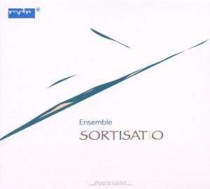 Cover for Ensemble Sortisatio / Various · Ensemble Sortisatio (CD) [Digipak] (2005)