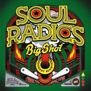Cover for Soul Radics · Big Shot (LP) (2015)