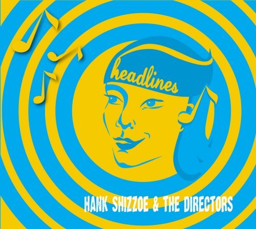 Cover for Hank Shizzoe · Headlines-180g Vinyl (LP) (2007)