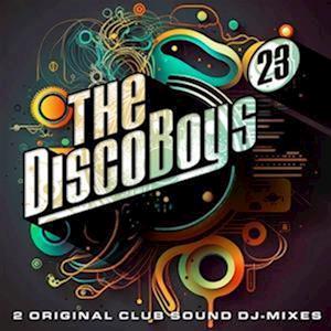 The Disco Boys Vol.23 - The Disco Boys - Music - WePLAY Music and Management GmbH&Co - 4032989670253 - November 24, 2023