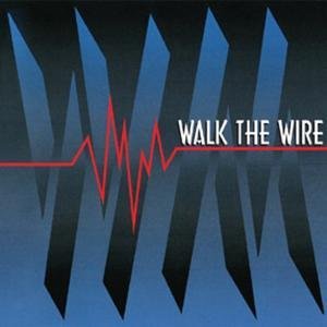 Cover for Walk The Wire (CD) (2010)