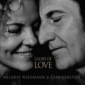 Cover for Melanie &amp; Carl Carlton Wiegmann · Glory Of Love (LP) (2023)