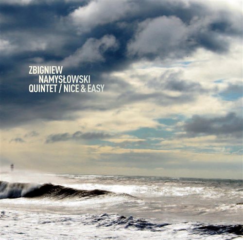 Cover for Zbigniew -Quintet- Namyslowski · Nice &amp; Easy (CD) (2016)