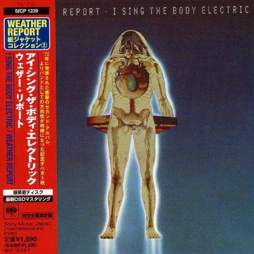 Cover for Weather Report · I Sing Body Electric (Jpn) (Mlps) (CD) [Limited edition] (2008)