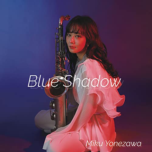 Cover for Yonezawa Miku · Blue Shadow (CD) [Japan Import edition] (2022)