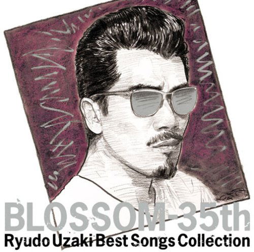 Cover for Ryudo Uzaki · Blossom 35th / Best Songs Collection (CD) [Japan Import edition] (2008)