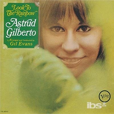 Cover for Astrud Gilberto · Look to the Rainbow (CD) [Limited edition] (2018)
