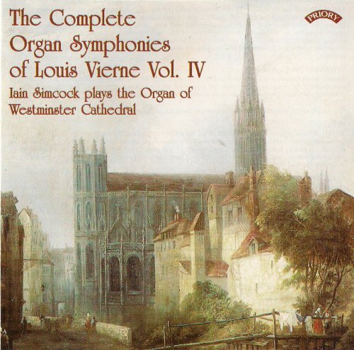 Cover for Iain Simcock · The Complete Organ Symphonies Of Louis Vierne - Vol. 4 - The Organ Of Westminster Cathedral (CD) (2018)