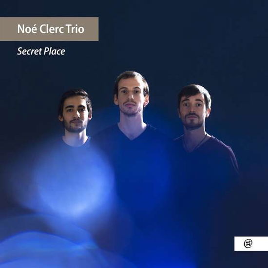 Cover for Clerc, Noe &amp; Clement Dalosso · Secret Place (CD) (2021)