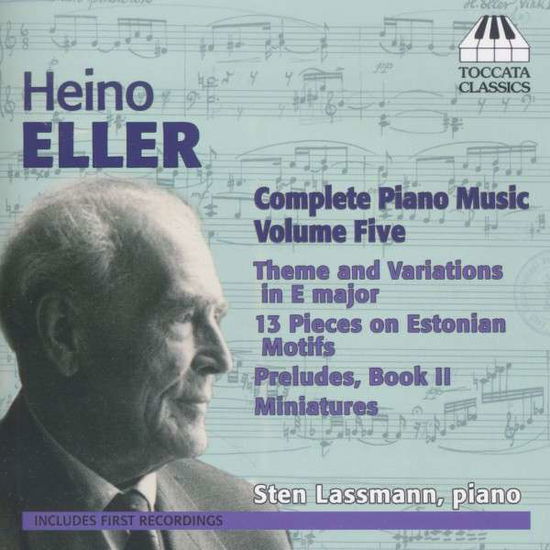 Complete Piano Works 5 - Eller / Lassmann - Música - TOCCATA - 5060113442253 - 25 de marzo de 2014