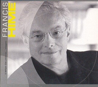 Cover for Francis Hime · Tempo Das Palavras Imagem (CD) (2005)