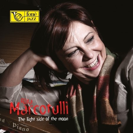 Cover for Marcotulli Rita · Marcotulli Rita - Light Side Of The Moon (CD) (2017)