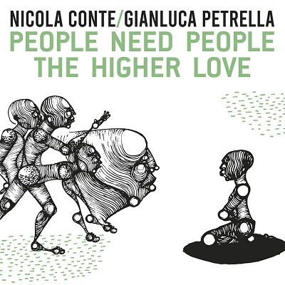 Nicola & Gianluca Petrella Conte · People Need People / The Higher Love (LP) (2021)