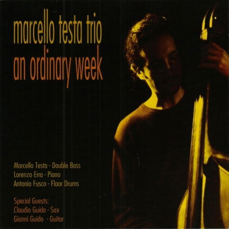 Cover for Marcello Testa Trio · An Ordinary Week (CD)