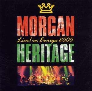 Cover for Morgan Heritage · Morgan Heritage - Live In Europe 2000 (CD)