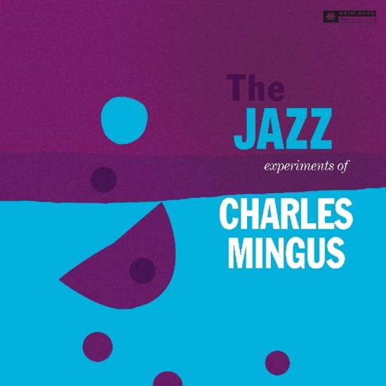 Jazz Experiments of Charles Mingus - Charles Mingus - Musik - VINYL PASSION - 8719039005253 - 8 februari 2019