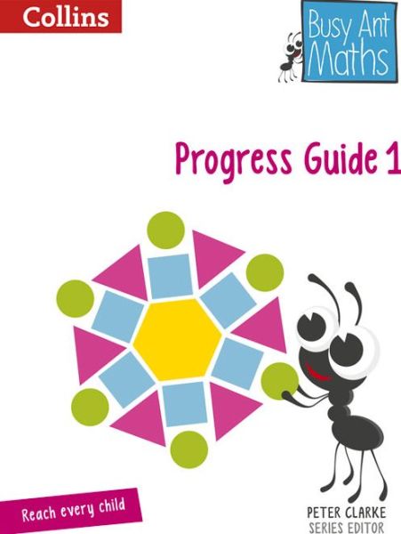 Progress Guide 1 - Busy Ant Maths - Nicola Morgan - Bøger - HarperCollins Publishers - 9780007568253 - 20. juni 2014