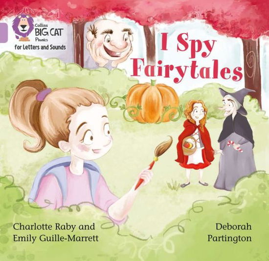 Cover for Emily Guille-Marrett · I Spy Fairytales: Band 00/Lilac - Collins Big Cat Phonics for Letters and Sounds (Paperback Book) (2017)