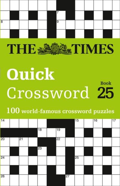 Cover for The Times Mind Games · The Times Quick Crossword Book 25: 100 General Knowledge Puzzles - The Times Crosswords (Paperback Bog) (2021)