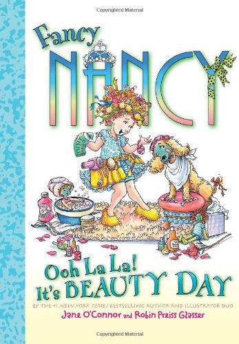 Cover for Jane O'Connor · Fancy Nancy: Ooh La La! It's Beauty Day - Fancy Nancy (Hardcover Book) (2010)