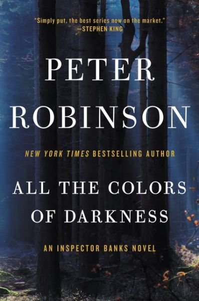 Cover for Peter Robinson · All the Colors of Darkness: An Inspector Banks Novel - Inspector Banks Novels (Taschenbuch) (2015)