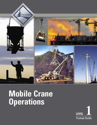 Cover for Nccer · Mobile Crane Operations Level 1 Trainee Guide, V3 (Paperback Book) (2018)