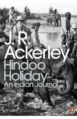 Cover for J. R. Ackerley · Hindoo Holiday: An Indian Journal - Penguin Modern Classics (Paperback Book) (2009)