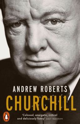 Churchill: Walking with Destiny - Andrew Roberts - Livros - Penguin Books Ltd - 9780141981253 - 5 de setembro de 2019