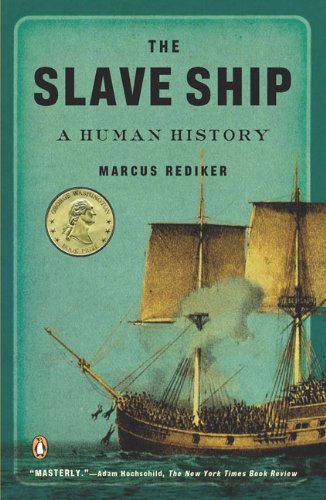 Cover for Marcus Rediker · The Slave Ship: a Human History (Pocketbok) [Reprint edition] (2008)