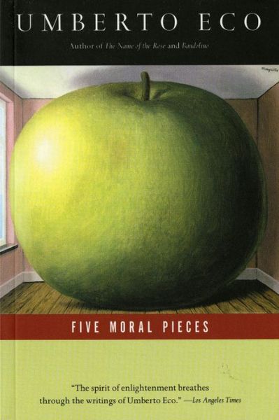 Five Moral Pieces - Umberto Eco - Books - Mariner Books - 9780156013253 - October 1, 2002