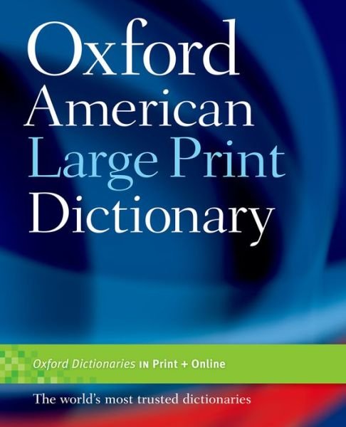 Cover for Oxford University Press · Oxford American Large Print Dictionary (Pocketbok) (2008)