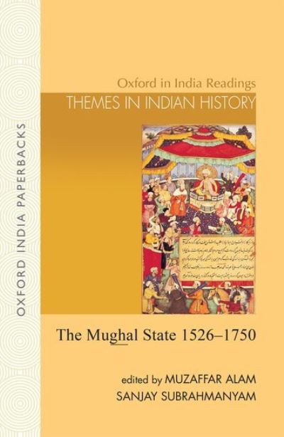 Cover for Muzaffar Alam · The Mughal State, 1526-1750 - Oxford in India Readings: Themes in Indian History (Paperback Book) (2000)