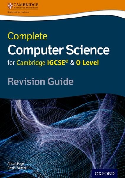 Cover for Alison Page · Complete Computer Science for Cambridge IGCSE® &amp; O Level Revision Guide (Paperback Book) (2016)