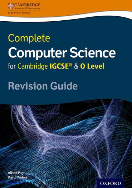 Cover for Alison Page · Complete Computer Science for Cambridge IGCSE® &amp; O Level Revision Guide (Taschenbuch) (2016)