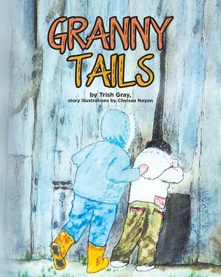 Cover for Trish Gray · Granny Tails (Paperback Book) (2021)