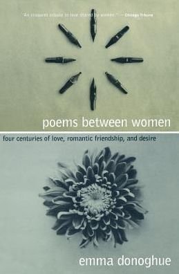 Cover for Emma Donoghue · Poems Between Women: Four Centuries of Love, Romantic Friendship, and Desire (Revised) (Paperback Bog) (1999)