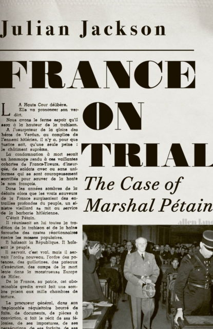 Cover for Julian Jackson · France on Trial: The Case of Marshal Petain (Hardcover bog) (2023)