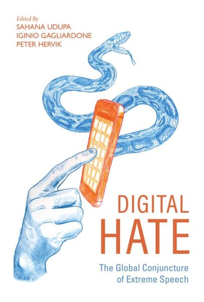 Cover for Sahana Udupa · Digital Hate: The Global Conjuncture of Extreme Speech (Paperback Book) (2021)