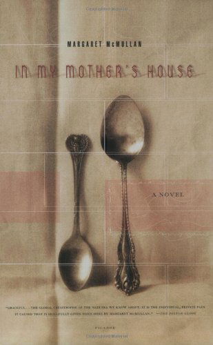 Cover for Margaret Mcmullan · In My Mother's House: a Novel (Paperback Book) [First edition] (2004)