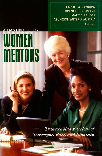 Cover for Carole A. Rayburn Ph.D. · A Handbook for Women Mentors: Transcending Barriers of Stereotype, Race, and Ethnicity (Hardcover Book) (2010)