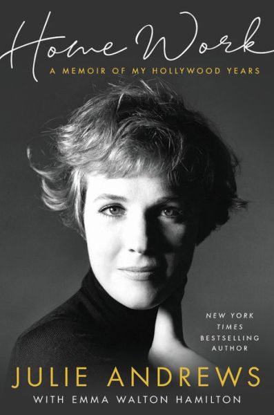 Home Work - Julie Andrews - Books - Hachette Books - 9780316349253 - October 15, 2019