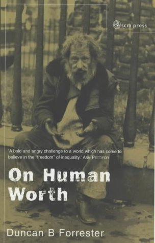 Cover for Duncan B. Forrester · On Human Worth: A Christian Vindication of Equality (Paperback Bog) (2001)