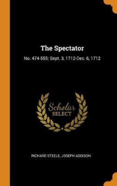 Cover for Richard Steele · The Spectator (Hardcover Book) (2018)