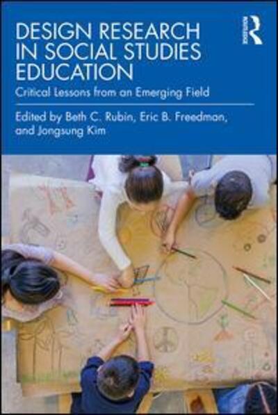 Cover for Design Research in Social Studies Education: Critical Lessons from an Emerging Field (Paperback Book) (2019)