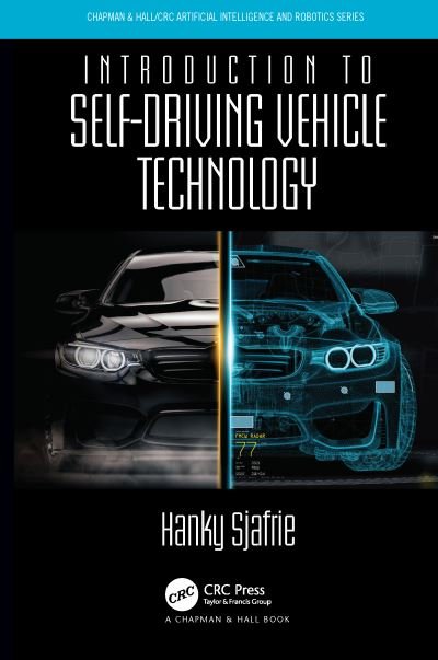 Cover for Guelke, Adrian (Queen’s University Belfast, UK) · Introduction to Self-Driving Vehicle Technology - Chapman &amp; Hall / CRC Artificial Intelligence and Robotics Series (Pocketbok) (2019)