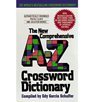 Cover for Edy G Schaffer · New Comprehensive A-Z Crossword Dictionary (Paperback Book) [Revised edition] (2002)