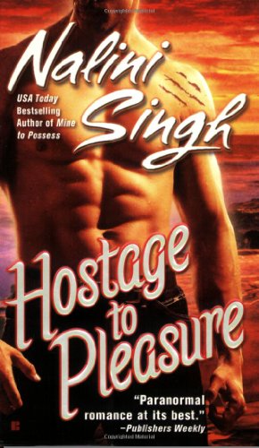 Cover for Nalini Singh · Hostage to Pleasure (Psy-changelings, Book 5) (Paperback Book) (2008)